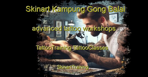 Skinart Kampung Gong Balai advanced tattoo workshops | #TattooTraining #TattooClasses #SkinartTraining-Malaysia