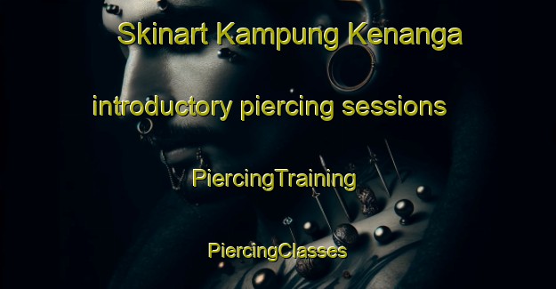 Skinart Kampung Kenanga introductory piercing sessions | #PiercingTraining #PiercingClasses #SkinartTraining-Malaysia