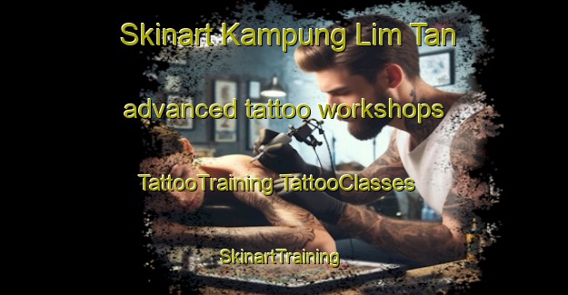 Skinart Kampung Lim Tan advanced tattoo workshops | #TattooTraining #TattooClasses #SkinartTraining-Malaysia