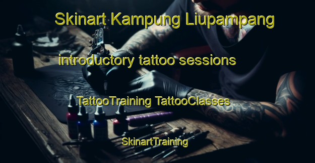 Skinart Kampung Liupampang introductory tattoo sessions | #TattooTraining #TattooClasses #SkinartTraining-Malaysia