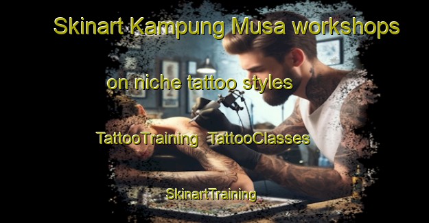 Skinart Kampung Musa workshops on niche tattoo styles | TattooTraining | TattooClasses | SkinartTraining-Malaysia
