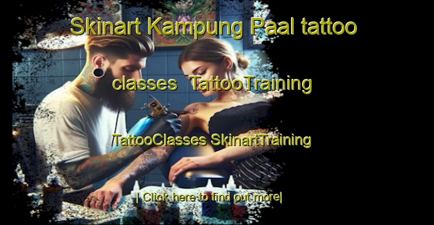 Skinart Kampung Paal tattoo classes | #TattooTraining #TattooClasses #SkinartTraining-Malaysia