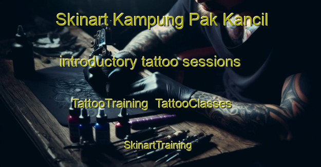 Skinart Kampung Pak Kancil introductory tattoo sessions | TattooTraining | TattooClasses | SkinartTraining-Malaysia