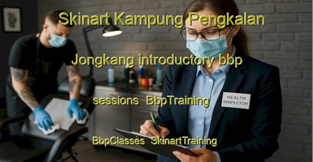 Skinart Kampung Pengkalan Jongkang introductory bbp sessions | BbpTraining | BbpClasses | SkinartTraining-Malaysia