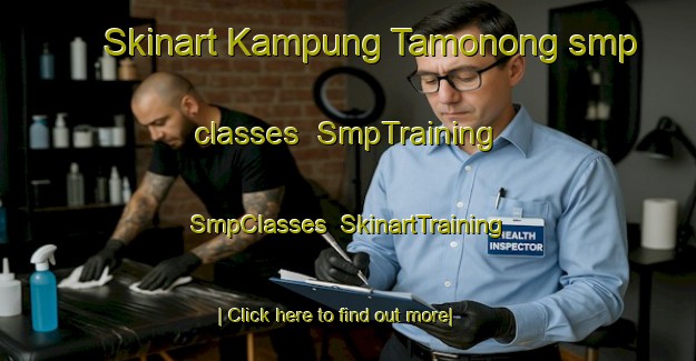 Skinart Kampung Tamonong smp classes | SmpTraining | SmpClasses | SkinartTraining-Malaysia