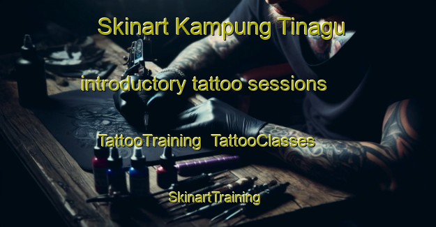 Skinart Kampung Tinagu introductory tattoo sessions | TattooTraining | TattooClasses | SkinartTraining-Malaysia