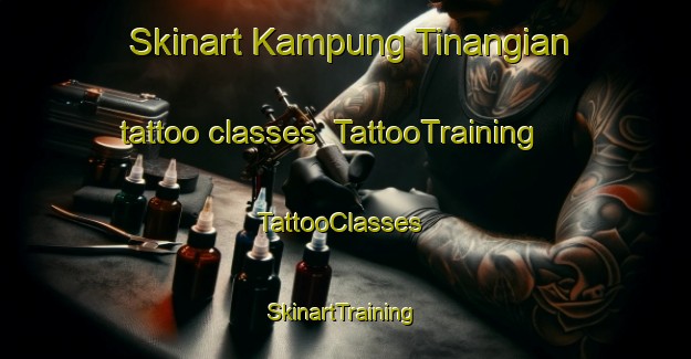 Skinart Kampung Tinangian tattoo classes | TattooTraining | TattooClasses | SkinartTraining-Malaysia
