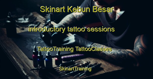 Skinart Kebun Besar introductory tattoo sessions | #TattooTraining #TattooClasses #SkinartTraining-Malaysia