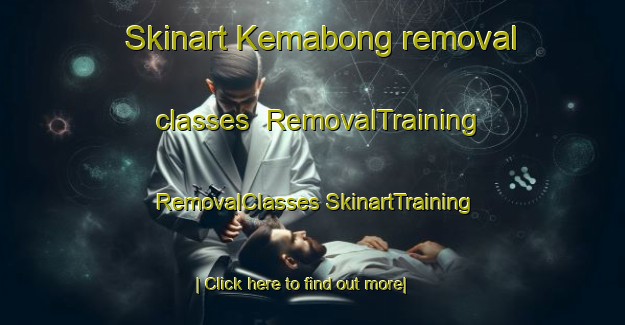 Skinart Kemabong removal classes | #RemovalTraining #RemovalClasses #SkinartTraining-Malaysia