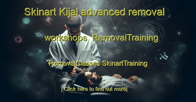 Skinart Kijal advanced removal workshops | #RemovalTraining #RemovalClasses #SkinartTraining-Malaysia