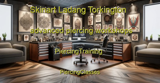 Skinart Ladang Torkington advanced piercing workshops | #PiercingTraining #PiercingClasses #SkinartTraining-Malaysia