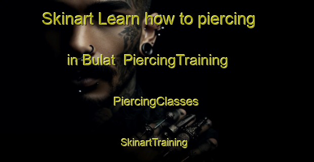 Skinart Learn how to piercing in Bulat | #PiercingTraining #PiercingClasses #SkinartTraining-Malaysia