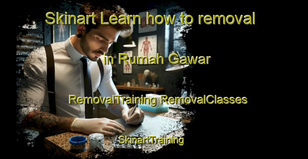 Skinart Learn how to removal in Rumah Gawar | #RemovalTraining #RemovalClasses #SkinartTraining-Malaysia