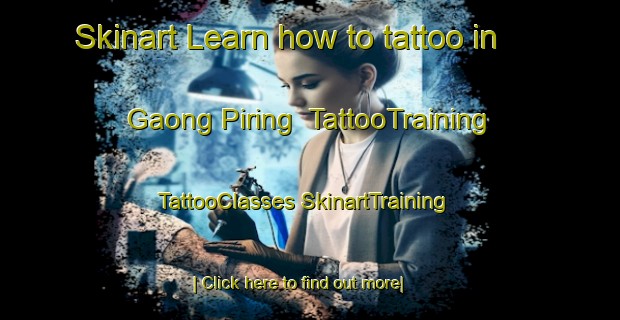 Skinart Learn how to tattoo in Gaong Piring | #TattooTraining #TattooClasses #SkinartTraining-Malaysia