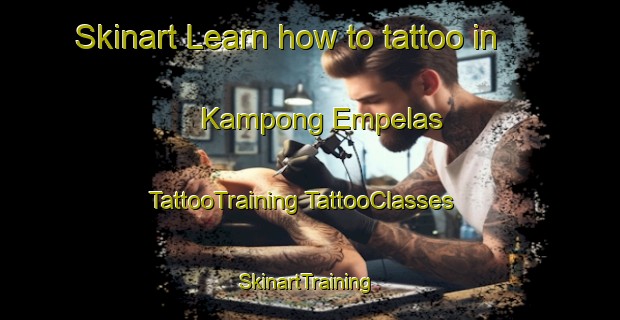 Skinart Learn how to tattoo in Kampong Empelas | #TattooTraining #TattooClasses #SkinartTraining-Malaysia