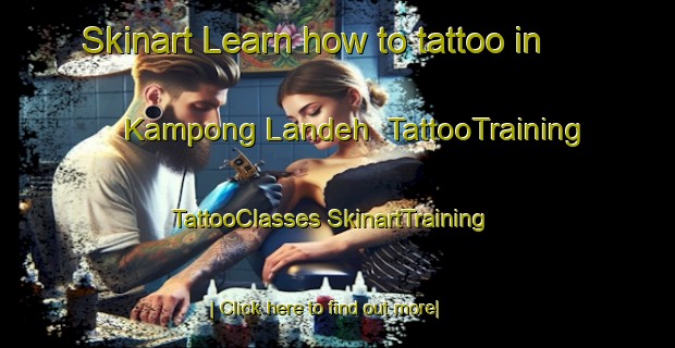 Skinart Learn how to tattoo in Kampong Landeh | #TattooTraining #TattooClasses #SkinartTraining-Malaysia