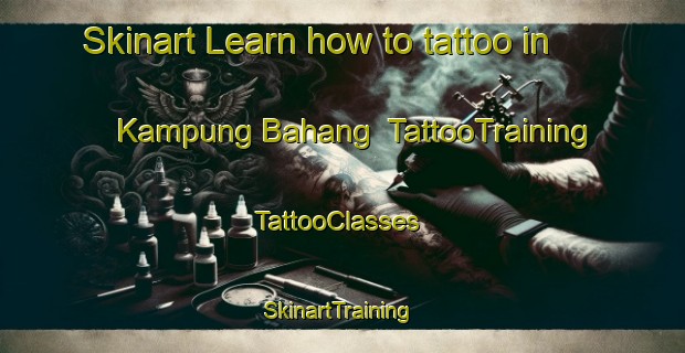 Skinart Learn how to tattoo in Kampung Bahang | TattooTraining | TattooClasses | SkinartTraining-Malaysia