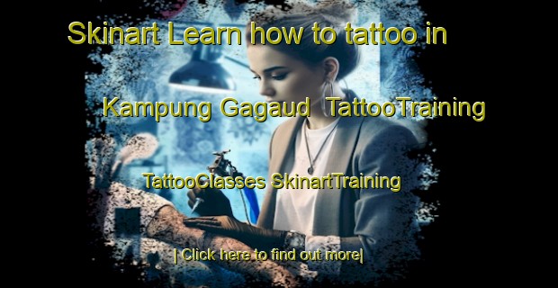 Skinart Learn how to tattoo in Kampung Gagaud | #TattooTraining #TattooClasses #SkinartTraining-Malaysia