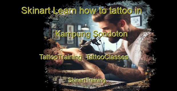 Skinart Learn how to tattoo in Kampung Sondoton | TattooTraining | TattooClasses | SkinartTraining-Malaysia