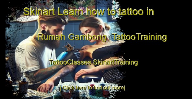 Skinart Learn how to tattoo in Rumah Gambong | #TattooTraining #TattooClasses #SkinartTraining-Malaysia