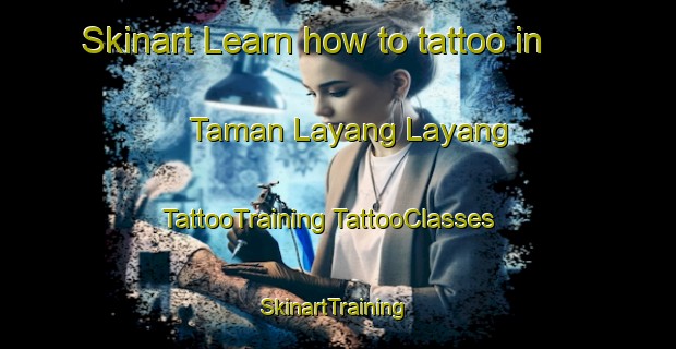 Skinart Learn how to tattoo in Taman Layang Layang | #TattooTraining #TattooClasses #SkinartTraining-Malaysia