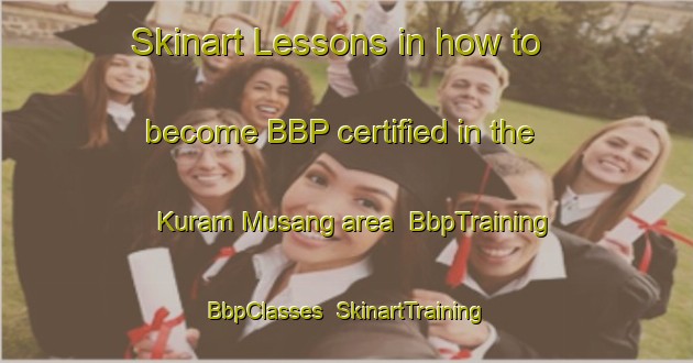 Skinart Lessons in how to become BBP certified in the Kuram Musang area | BbpTraining | BbpClasses | SkinartTraining-Malaysia