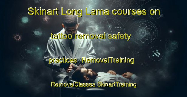 Skinart Long Lama courses on tattoo removal safety practices | #RemovalTraining #RemovalClasses #SkinartTraining-Malaysia