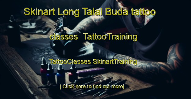 Skinart Long Talal Buda tattoo classes | #TattooTraining #TattooClasses #SkinartTraining-Malaysia