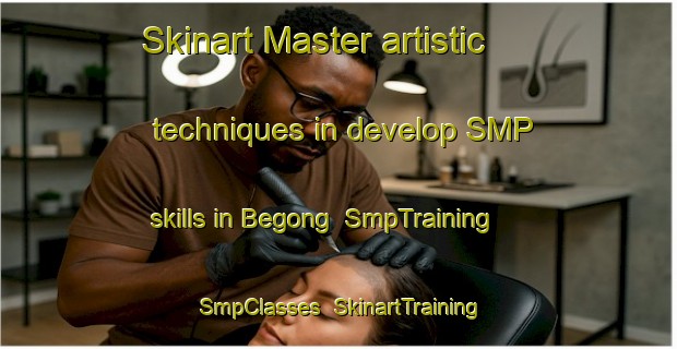 Skinart Master artistic techniques in develop SMP skills in Begong | SmpTraining | SmpClasses | SkinartTraining-Malaysia