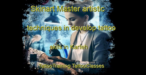 Skinart Master artistic techniques in develop tattoo skils in Karteh | #TattooTraining #TattooClasses #SkinartTraining-Malaysia