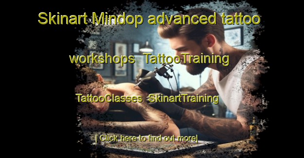 Skinart Mindop advanced tattoo workshops | TattooTraining | TattooClasses | SkinartTraining-Malaysia