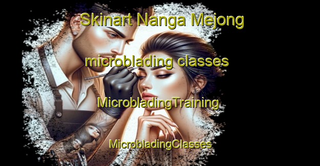 Skinart Nanga Mejong microblading classes | #MicrobladingTraining #MicrobladingClasses #SkinartTraining-Malaysia