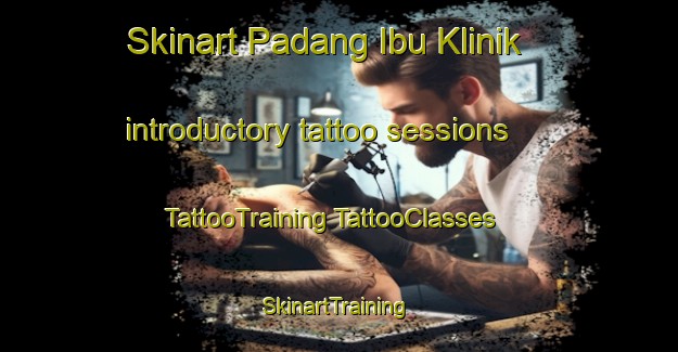 Skinart Padang Ibu Klinik introductory tattoo sessions | #TattooTraining #TattooClasses #SkinartTraining-Malaysia