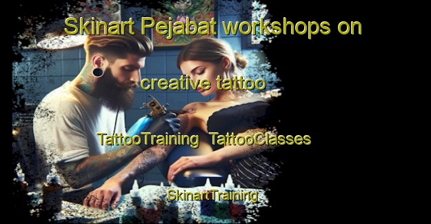Skinart Pejabat workshops on creative tattoo | TattooTraining | TattooClasses | SkinartTraining-Malaysia