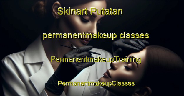 Skinart Putatan permanentmakeup classes | #PermanentmakeupTraining #PermanentmakeupClasses #SkinartTraining-Malaysia