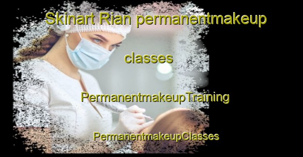 Skinart Rian permanentmakeup classes | PermanentmakeupTraining | PermanentmakeupClasses | SkinartTraining-Malaysia