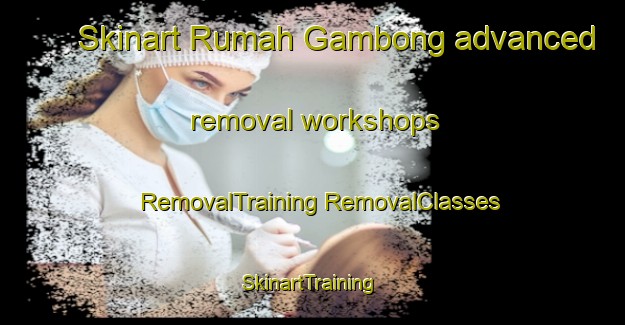 Skinart Rumah Gambong advanced removal workshops | #RemovalTraining #RemovalClasses #SkinartTraining-Malaysia