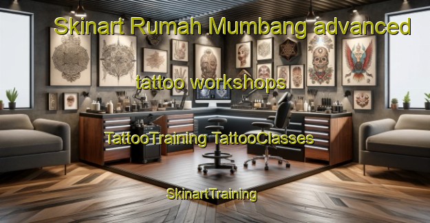 Skinart Rumah Mumbang advanced tattoo workshops | #TattooTraining #TattooClasses #SkinartTraining-Malaysia