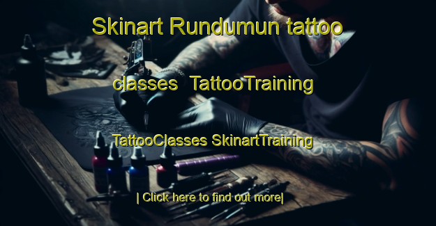 Skinart Rundumun tattoo classes | #TattooTraining #TattooClasses #SkinartTraining-Malaysia