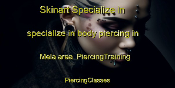 Skinart Specialize in specialize in body piercing in Mela area | #PiercingTraining #PiercingClasses #SkinartTraining-Malaysia