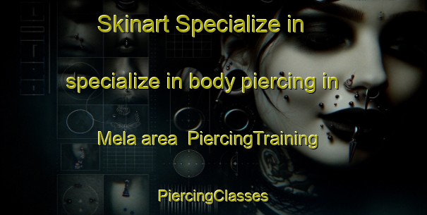 Skinart Specialize in specialize in body piercing in Mela area | #PiercingTraining #PiercingClasses #SkinartTraining-Malaysia