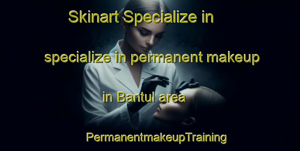 Skinart Specialize in specialize in permanent makeup in Bantul area | #PermanentmakeupTraining #PermanentmakeupClasses #SkinartTraining-Malaysia