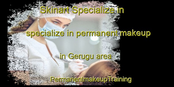 Skinart Specialize in specialize in permanent makeup in Gerugu area | #PermanentmakeupTraining #PermanentmakeupClasses #SkinartTraining-Malaysia