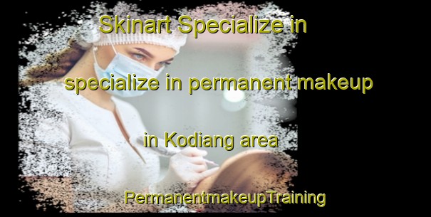 Skinart Specialize in specialize in permanent makeup in Kodiang area | #PermanentmakeupTraining #PermanentmakeupClasses #SkinartTraining-Malaysia