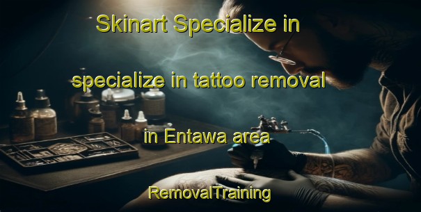 Skinart Specialize in specialize in tattoo removal in Entawa area | RemovalTraining | RemovalClasses | SkinartTraining-Malaysia