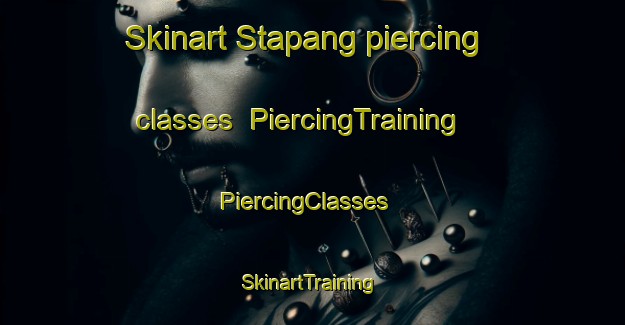 Skinart Stapang piercing classes | PiercingTraining | PiercingClasses | SkinartTraining-Malaysia