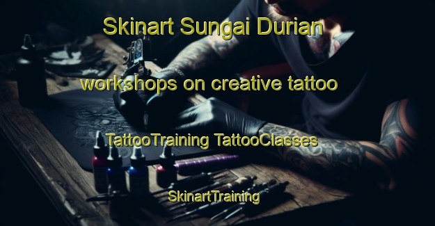 Skinart Sungai Durian workshops on creative tattoo | #TattooTraining #TattooClasses #SkinartTraining-Malaysia