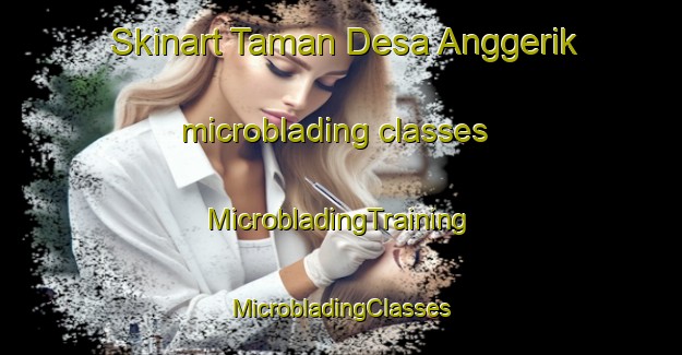 Skinart Taman Desa Anggerik microblading classes | #MicrobladingTraining #MicrobladingClasses #SkinartTraining-Malaysia