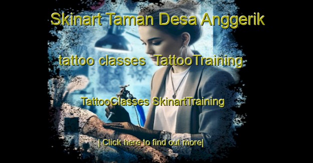 Skinart Taman Desa Anggerik tattoo classes | #TattooTraining #TattooClasses #SkinartTraining-Malaysia