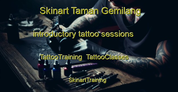 Skinart Taman Gemilang introductory tattoo sessions | TattooTraining | TattooClasses | SkinartTraining-Malaysia